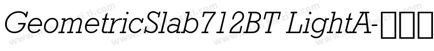 GeometricSlab712BT LightA字体转换